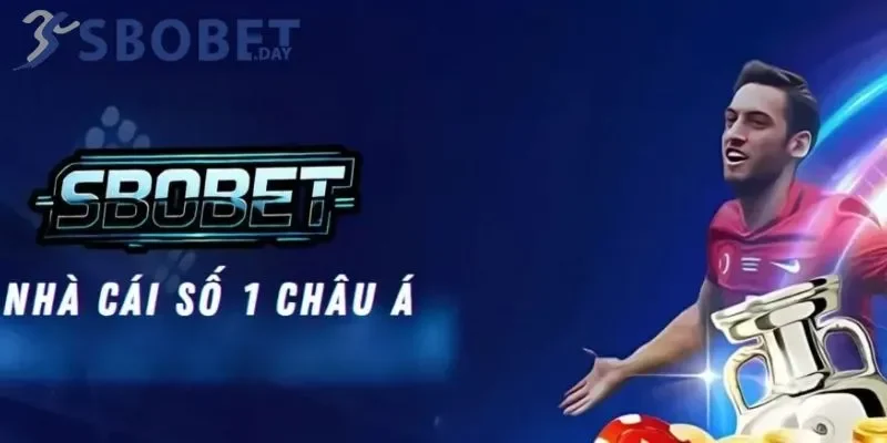 SBOBET - Sân chơi cá cược uy tín hàng đầu châu Á