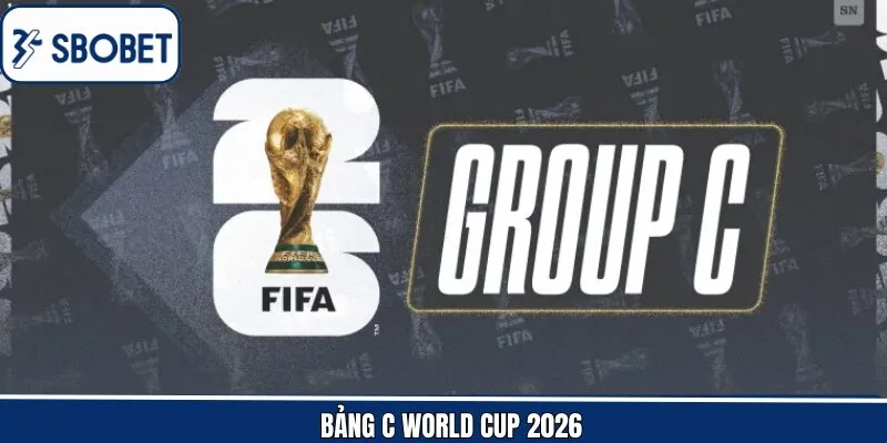 Bảng C World Cup 2026 - Đường Đua Ngầm Giữa Các Ứng Viên