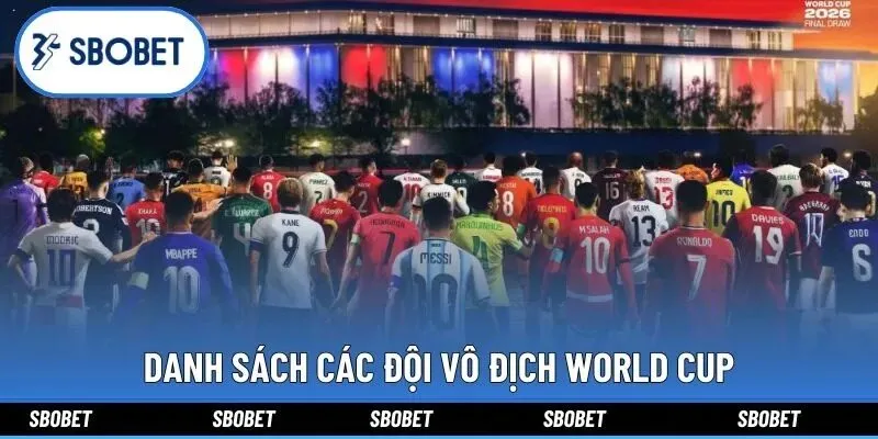 Danh sách các đội vô địch World Cup