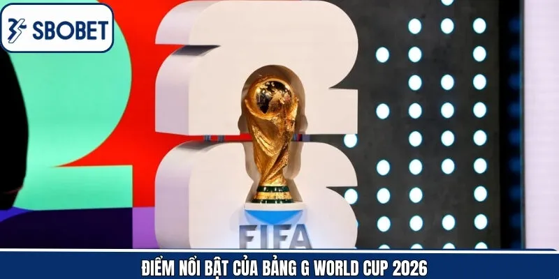 Những điểm nhấn hứa hẹn mang lại trận đấu kịch tính của bảng G