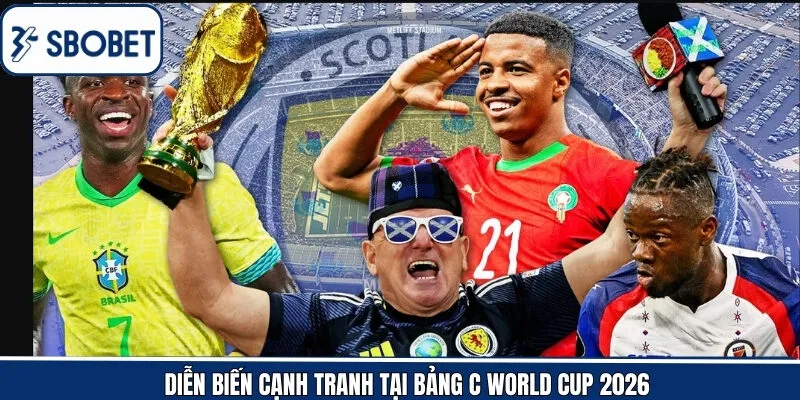 Bảng C World Cup 2026 với cuộc đua thứ hạng gay gắt